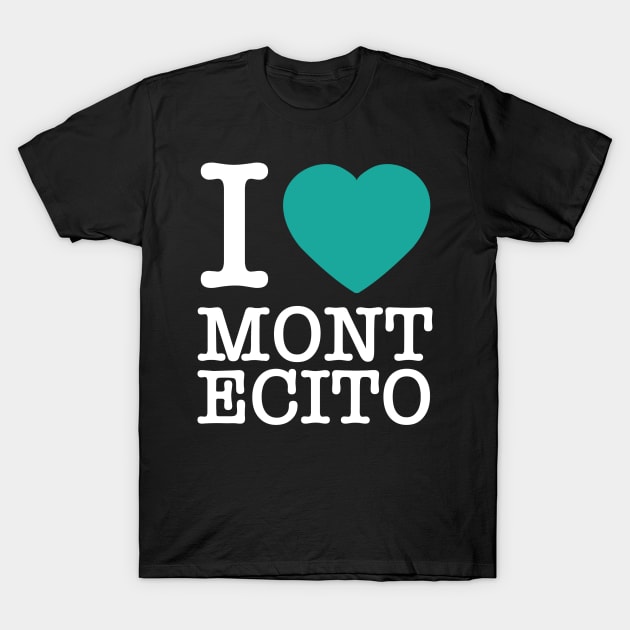 I "heart" montecito T-Shirt by hamiltonarts